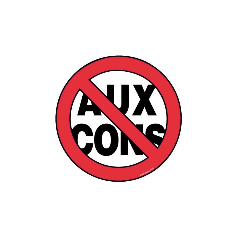 Interdit aux cons